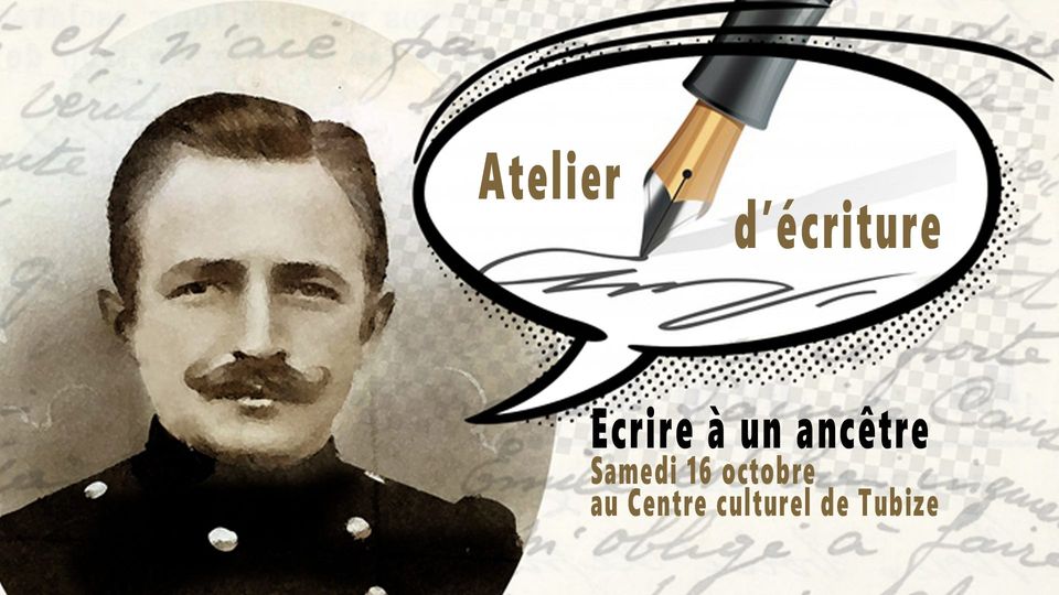 100 ans ! Atelier d’écriture : écrire à son ancêtre