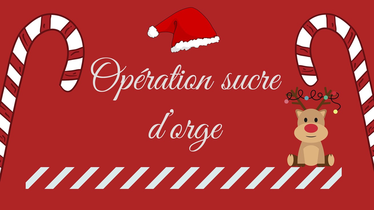 Opération Sucre d’orge